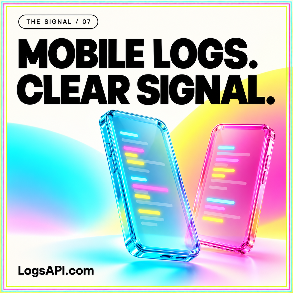 Mobile Logs. Clear Signal. neon card with translucent cyan and pink phones.