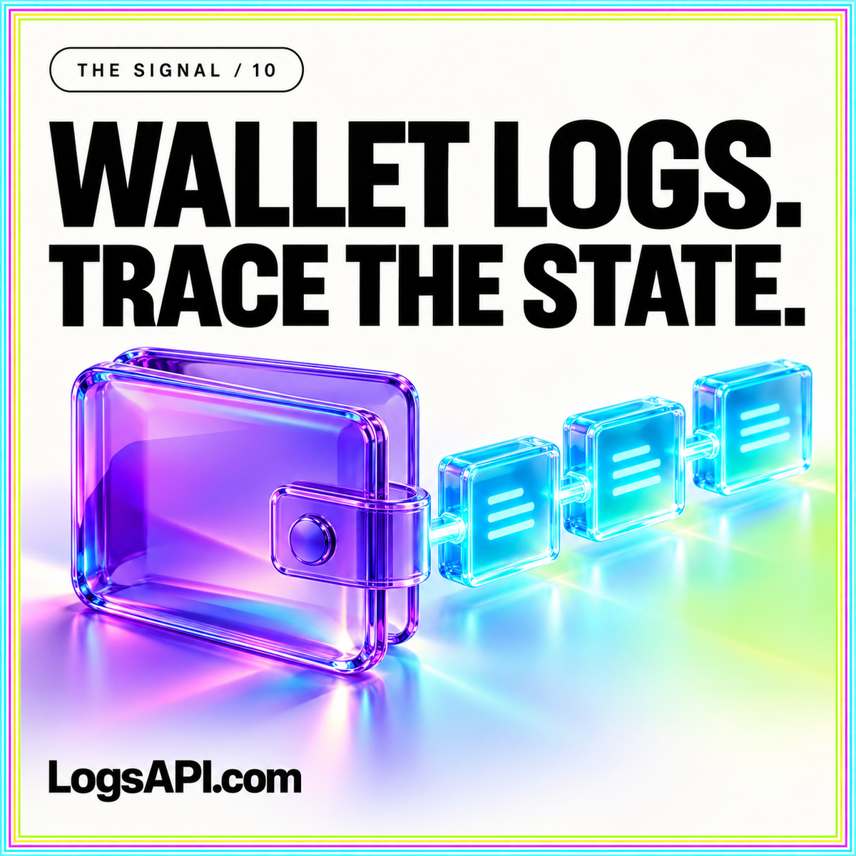 Wallet Logs. Trace the State. neon card with a violet glass wallet and connected event tiles.